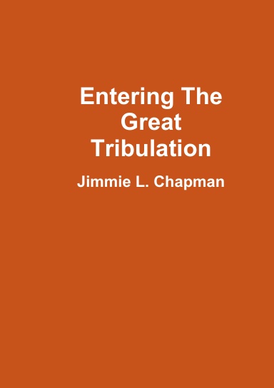 Entering The Great Tribulation