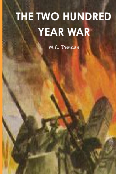 THE TWO HUNDRED YEAR WAR