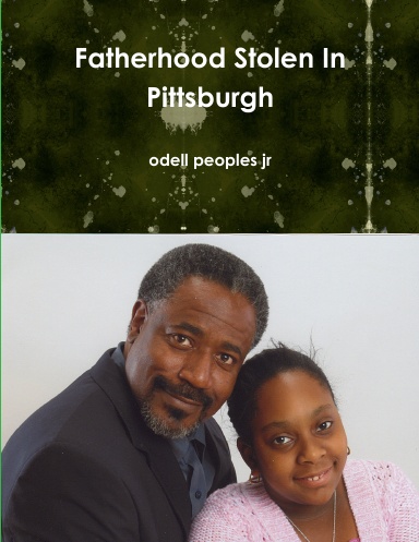 Fatherhood Stolen In Pittsburgh