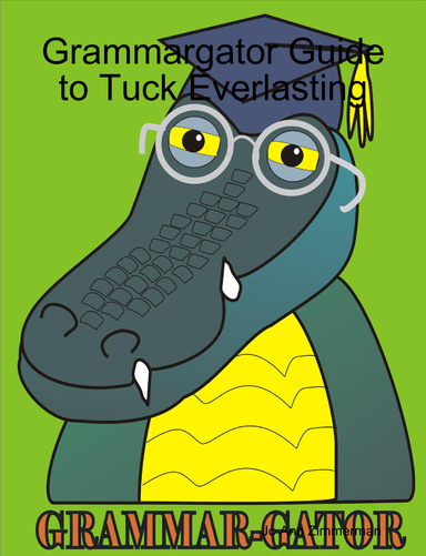Grammargator Guide to Tuck Everlasting