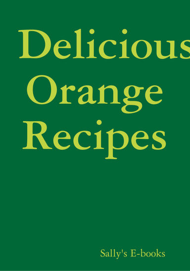 Delicious Orange Recipes