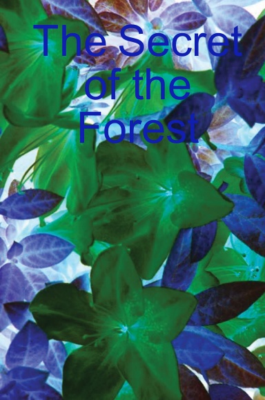 The Secret of the Forest