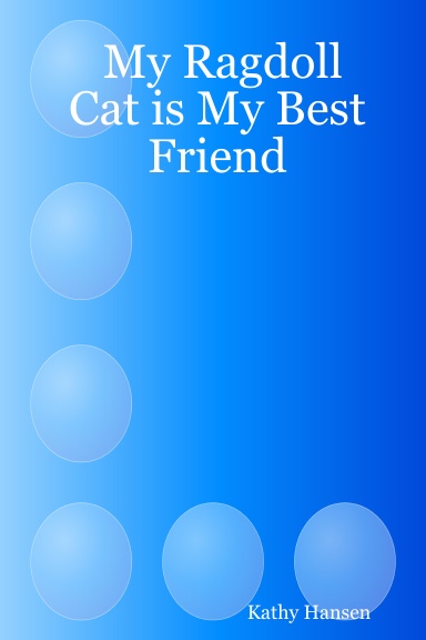 My Ragdoll Cat is My Best Friend