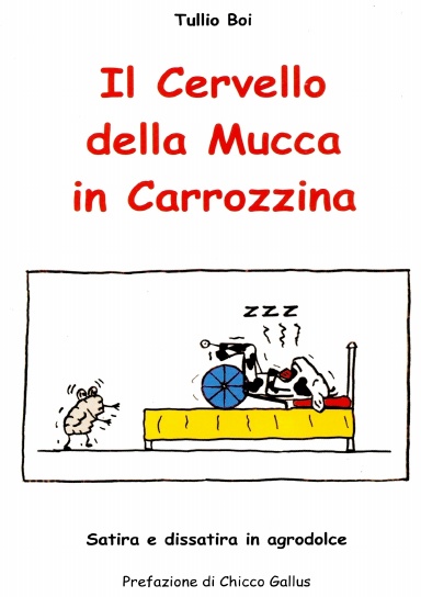 Il Cervello della Mucca in Carrozzina
