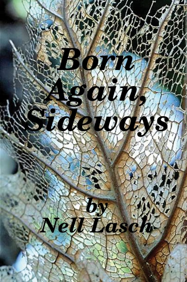Born Again, Sideways