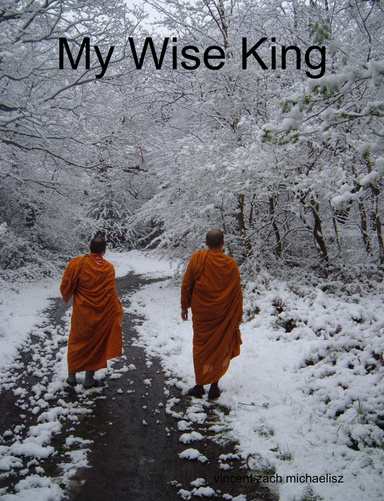 My Wise King