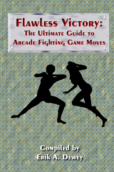 Flawless Victory: The Ultimate Guide to Arcade Fighting Game Moves