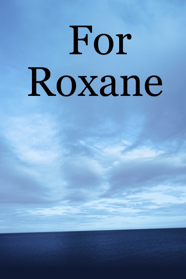 For Roxane