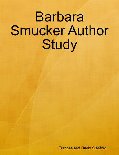 Barbara Smucker Author Study