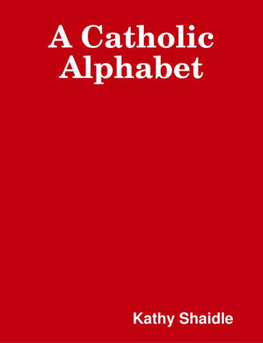A Catholic Alphabet