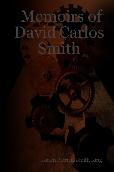 Memoirs of David Carlos Smith