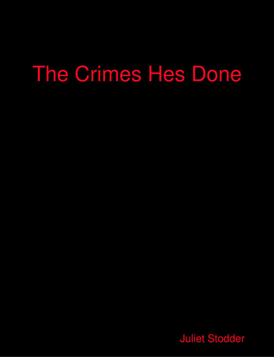 The Crimes Hes Done