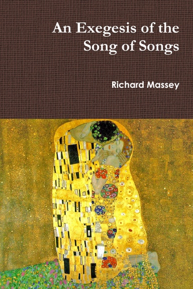 An Exegesis of the Song of Songs