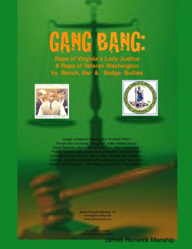 GANG BANG:  Rape of Virginia's Lady Justice...by Bench, Bar & Badge Bullies