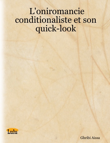 L'oniromancie conditionaliste et son quick-look