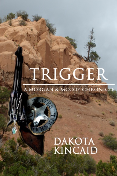 Trigger: A Morgan & McCoy Chronicle