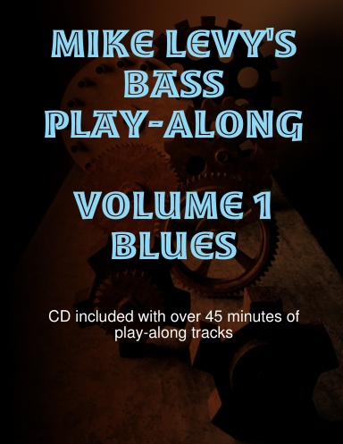 Mike Levy's Bass Play-Along Volume 1