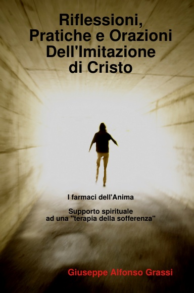 Riflessioni,Pratiche e Orazioni  Dell'Imitazione di Cristo