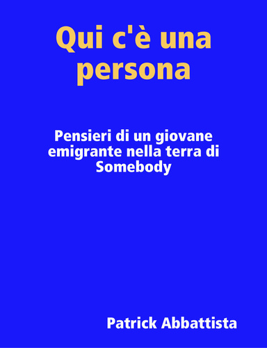 Qui c'è una persona