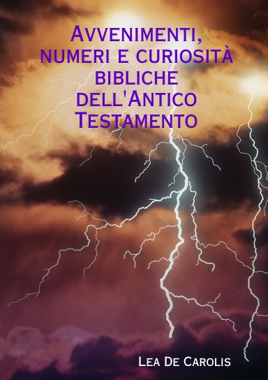 Avvenimenti, numeri e curiosità bibliche dell'Antico Testamento