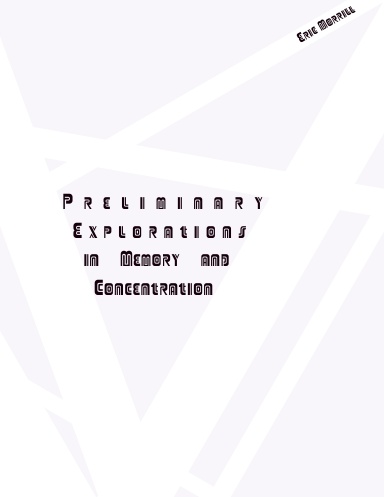 Preliminary Explorations in Memory and Concentration