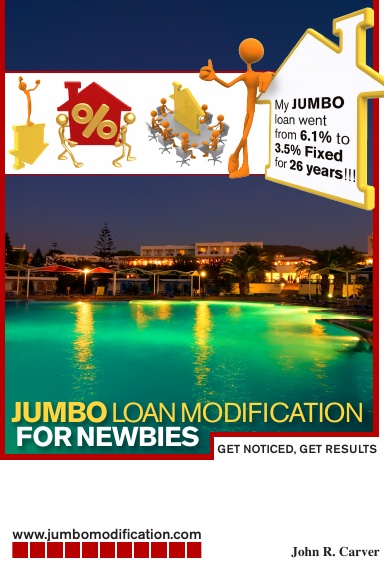 JUMBO Loan Modification for Newbies