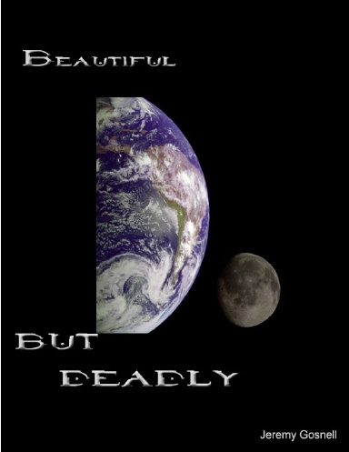 Beautiful but Deadly