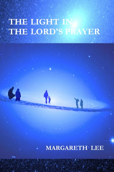The Light in the Lord's Prayer