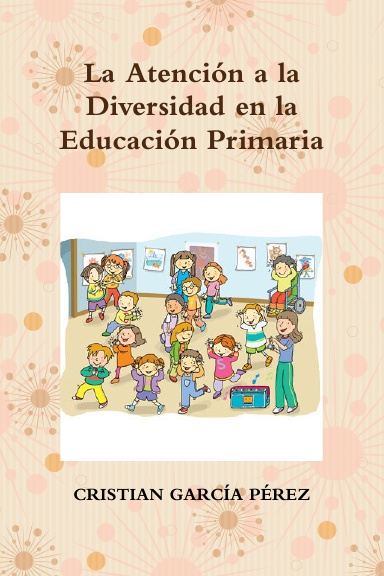 La Atención a la Diversidad en la Educación Primaria