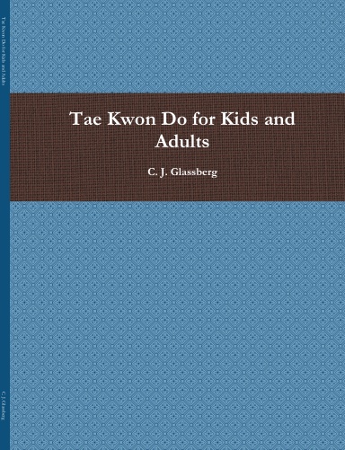 Tae Kwon Do for Kids and Adults