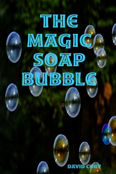 The Magic Soap Bubble