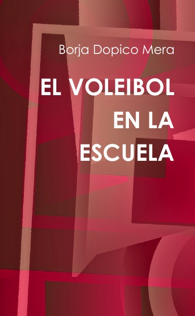 EL VOLEIBOL EN LA ESCUELA