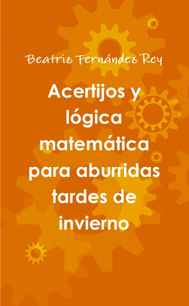 Acertijos y lógica matemática para aburridas tardes de invierno