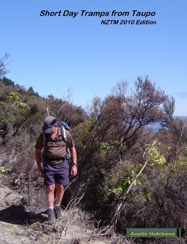 Short Day Tramps from Taupo: NZTM 2010