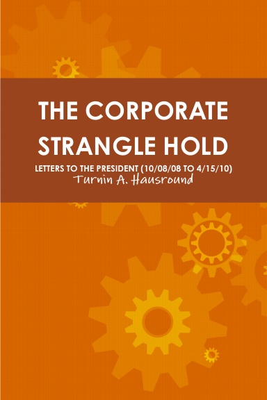 THE CORPORATE STRANGLE HOLD