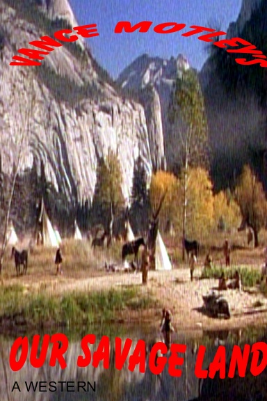 OUR SAVAGE LAND