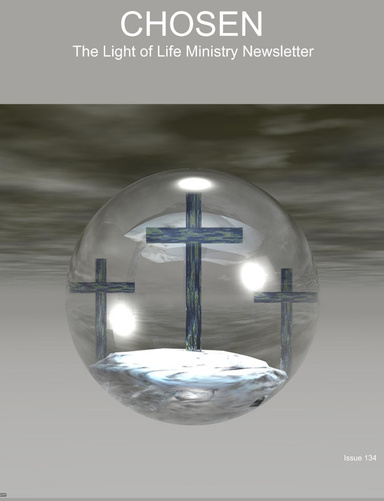 CHOSEN The Light of Life Ministry Newsletter Issue 134
