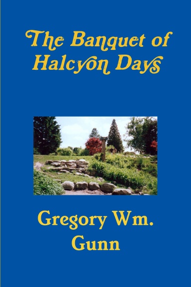 The Banquet of Halcyon Days