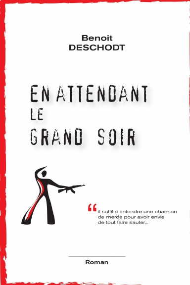 En attendant le grand soir