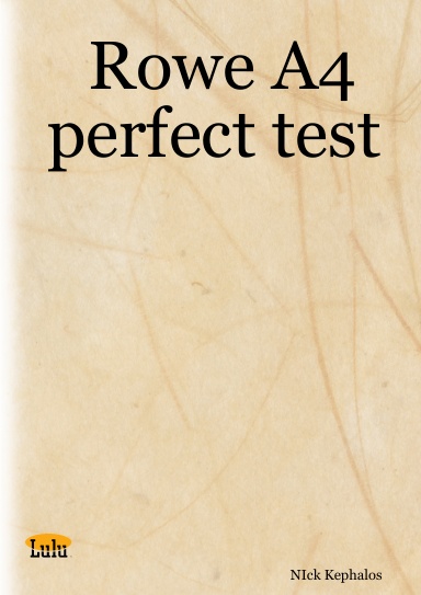 Rowe A4 perfect test