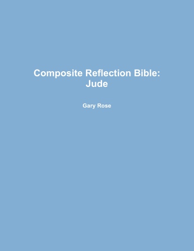 Composite Reflection Bible: Jude
