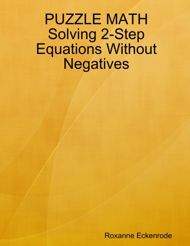 PUZZLE MATH:  Solving 2-Step Equations Without Negatives