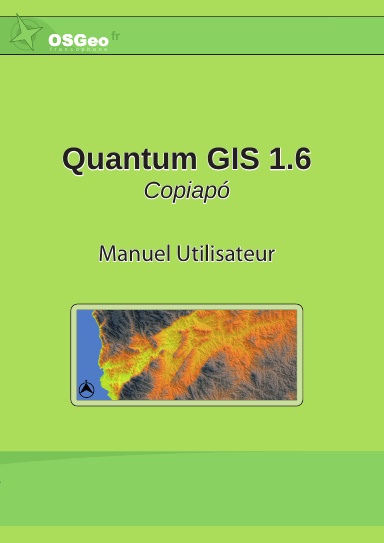 Quantum GIS 1.6 - Manuel Utilisateur