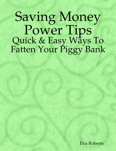 Saving Money Power Tips