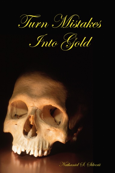 Turn Mistakes Into Gold