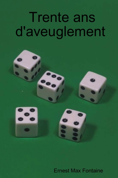Trente ans d'aveuglement