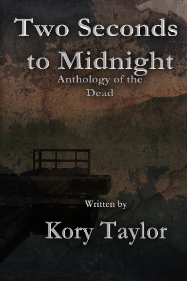 Two Seconds to Midnight: Anthology of the Dead