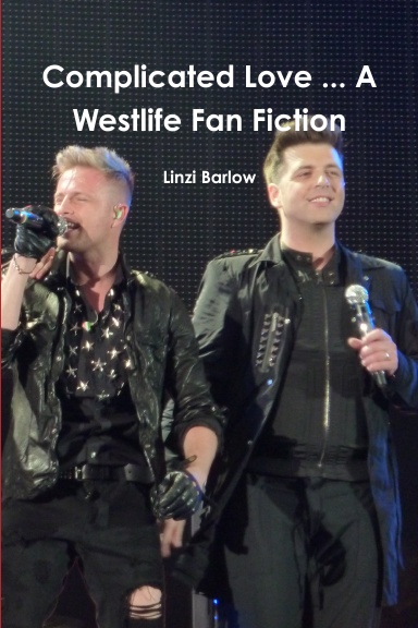 Complicated Love ... A Westlife Fan Fiction