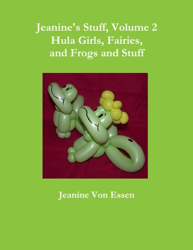 Jeanine's Stuff, Volume 2, Hula Girls, Fairies, and Frogs and Stuff
