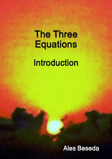 The Three Equations Introduction